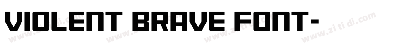 Violent Brave Font字体转换